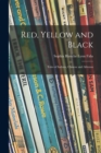 Image for Red, Yellow and Black : Tales of Indians, Chinese and Africans