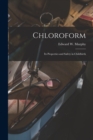 Image for Chloroform : Its Properties and Safety in Childbirth