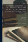 Image for The Poetical Register, or, The Lives and Characters of All the English Poets, With an Account of Their Writings : Adorned With Curious Sculptures Engraven by the Best Masters ..; 1