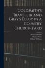 Image for Goldsmith&#39;s Traveller and Gray&#39;s Elegy in a Country Church-yard