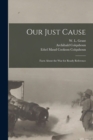 Image for Our Just Cause [microform] : Facts About the War for Ready Reference