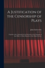 Image for A Justification of the Censorship of Plays