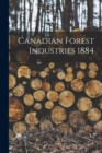 Image for Canadian Forest Industries 1884