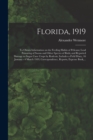Image for Florida, 1919 : To Obtain Information on the Feeding Habits of Pelicans; Lead Poisoning of Swans and Other Species of Birds; and Reported Damage to Sugar Cane Crops by Rodents; Includes a Field Diary,