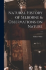 Image for Natural History of Selborne &amp; Observations on Nature; v.2
