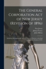 Image for The General Corporation Act of New Jersey (revision of 1896)