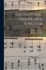 Image for The National Temperance Songster
