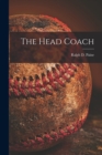 Image for The Head Coach [microform]