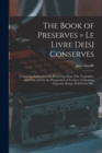 Image for The Book of Preserves = Le Livre De[s] Conserves