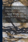 Image for Marl Deposits in Ontario, Quebec, New Brunswick and Nova Scotia [microform]