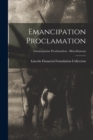 Image for Emancipation Proclamation; Emancipation Proclamation - Miscellaneous