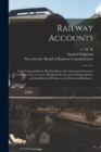 Image for Railway Accounts [microform] : I Am Commanded by His Excellency the Lieutenant-Governor to Instruct You to Cause All Quarterly Accounts of Expenditures and Liabilities in Relation to the Provincial Ra