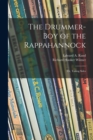Image for The Drummer-boy of the Rappahannock; or, Taking Sides