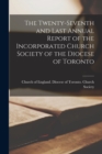 Image for The Twenty-seventh and Last Annual Report of the Incorporated Church Society of the Diocese of Toronto [microform]