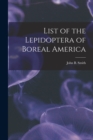 Image for List of the Lepidoptera of Boreal America [microform]