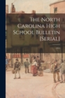 Image for The North Carolina High School Bulletin [serial]; 1912