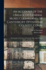 Image for An Account of the Lineage of General Moses Cleaveland, of Canterbury (Wyndham County), Conn.