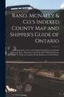 Image for Rand, McNally &amp; Co.&#39;s Indexed County Map and Shipper&#39;s Guide of Ontario [microform] : Accompanied by a New and Original Compilation and Ready Reference Index, Showing in Detail the Entire Railroad Sys
