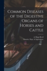 Image for Common Diseases of the Digestive Organs of Horses and Cattle [microform]