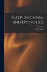Image for Sleep, Insomnia, and Hypnotics [microform]