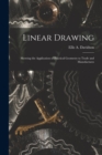 Image for Linear Drawing : Showing the Application of Practical Geometry to Trade and Manufactures