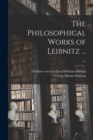 Image for The Philosophical Works of Leibnitz ...; c.1