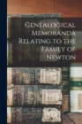 Image for Genealogical Memoranda Relating to the Family of Newton