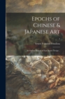 Image for Epochs of Chinese &amp; Japanese Art