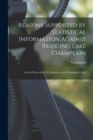 Image for Reasons Supported by Statistical Information Against Bridging Lake Champlain [microform] : and in Favor of the St. Lawrence and Champlain Canal