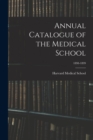 Image for Annual Catalogue of the Medical School; 1898-1899