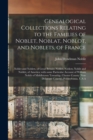 Image for Genealogical Collections Relating to the Families of Noblet, Noblat, Noblot, and Noblets, of France; Noblet and Noblett, of Great Britain; Noblet, Noblett, Noblit and Noblitt, of America; With Some Pa
