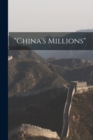Image for &quot;China&#39;s Millions&quot; [microform]