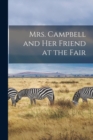 Image for Mrs. Campbell and Her Friend at the Fair [microform]