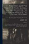 Image for Proceedings at the Twenty-seventh Annual Lincoln Dinner of the Republican Club of the City of New York