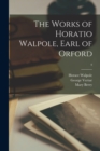 Image for The Works of Horatio Walpole, Earl of Orford; 4