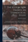 Image for The Scot in New France, an Ethnolgical Study [microform]