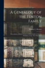 Image for A Genealogy of the Fenton Family : Descendants of Robert Fenton, an Early Settler of Ancient Windham, Conn. (now Mansfield); no.5