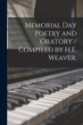 Image for Memorial Day Poetry and Oratory / Compiled by H.E. Weaver.