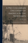 Image for A Pre-Columbian Discovery of America by the Northmen [microform]