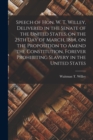 Image for Speech of Hon. W. T. Willey, Delivered in the Senate of the United States, on the 25th Day of March, 1864, on the Proposition to Amend the Constitution, Forever Prohibiting Slavery in the United State