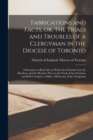 Image for Fabrications and Facts, or, The Trials and Troubles of a Clergyman in the Diocese of Toronto [microform]