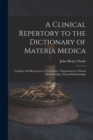 Image for A Clinical Repertory to the Dictionary of Materia Medica