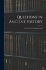 Image for Questions in Ancient History : for the Use of Canadian Schools