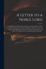 Image for A Letter to a Noble Lord; Containing Some Remarks on the Nature and Tendency of Two Acts Past Last Session of Last Parliament