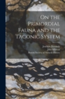 Image for On the Primordial Fauna and the Taconic System [microform]