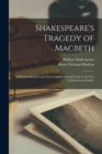 Image for Shakespeare&#39;s Tragedy of Macbeth : With Introduction, and Notes Explanatory and Critical; for Use in Schools and Classes