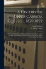 Image for A History of Upper Canada College, 1829-1892
