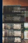 Image for Harris Genealogy : a History of James Harris, of New London, Conn., and His Descendants; From 1640 to 1878. With an Appendix Containing Brief Notices of Several Other Early Settlers of New England of 
