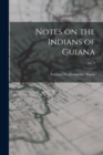 Image for Notes on the Indians of Guiana; no. 2