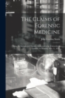 Image for The Claims of Forensic Medicine [electronic Resource]